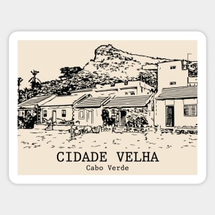 Cidade Velha - Cabo Verde Magnet